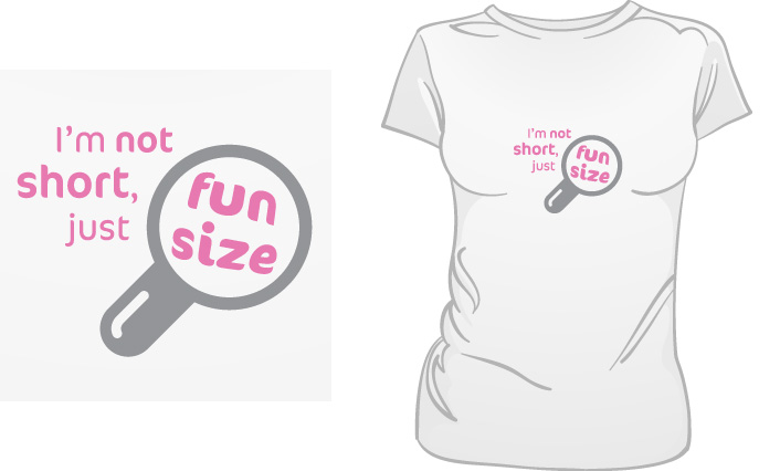 I’m Not Short, Just Fun Size t-shirt